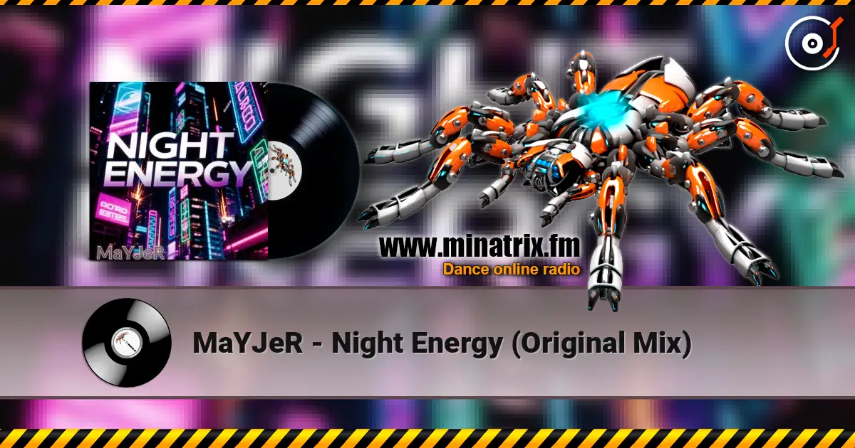MaYJeR - Night Energy (Original Mix) écouter en ligne en haute qualité | Minatrix.FM