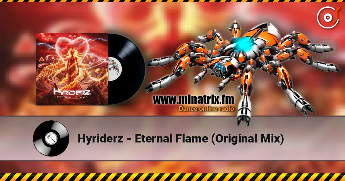 Hyriderz - Eternal Flame (Original Mix) écouter en ligne en haute qualité | Minatrix.FM