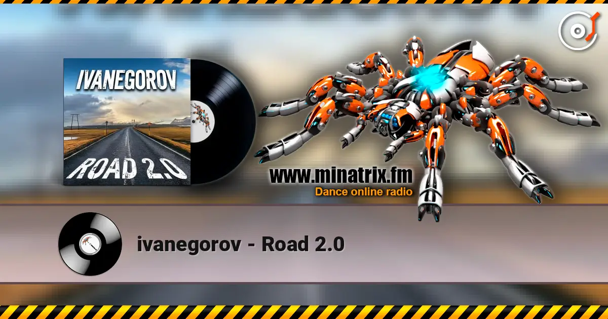 ivanegorov - Road 2.0 écouter en ligne en haute qualité | Minatrix.FM
