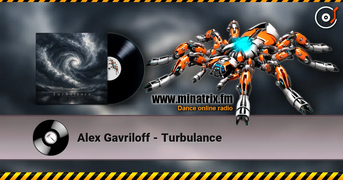 Alex Gavriloff - Turbulance écouter en ligne en haute qualité | Minatrix.FM