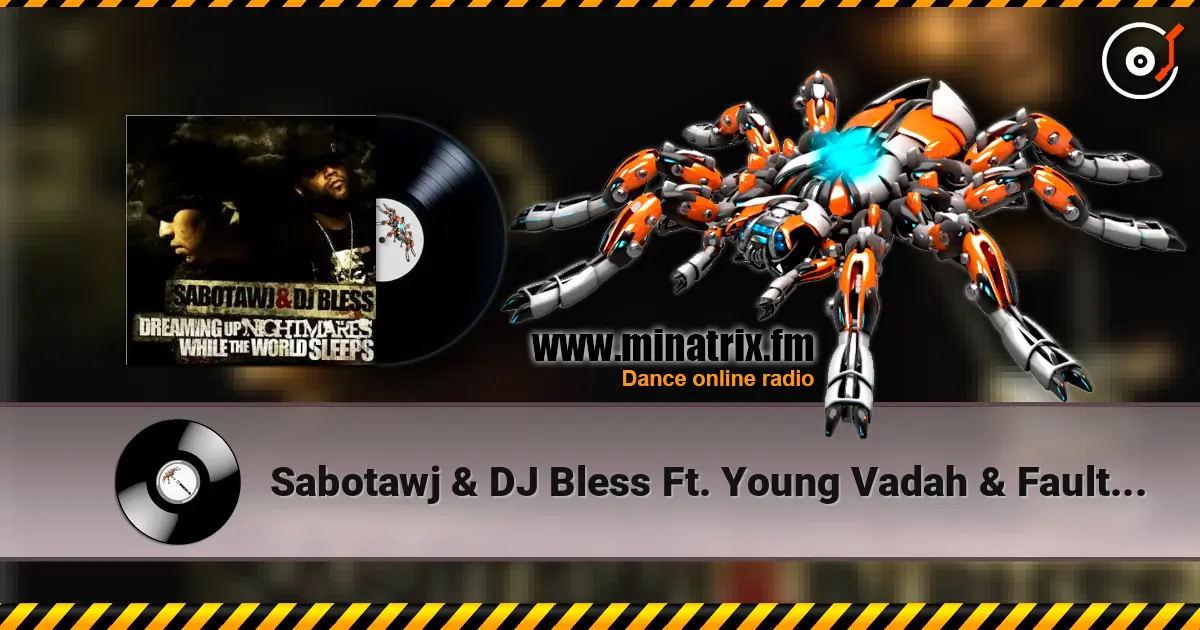 Sabotawj  & DJ Bless Ft. Young Vadah & Faulty - Young Professionals écouter en ligne en haute qualité | Minatrix.FM