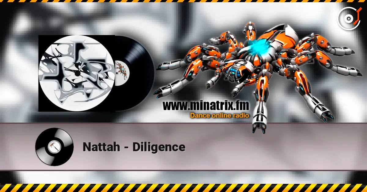 Nattah - Diligence écouter en ligne en haute qualité | Minatrix.FM