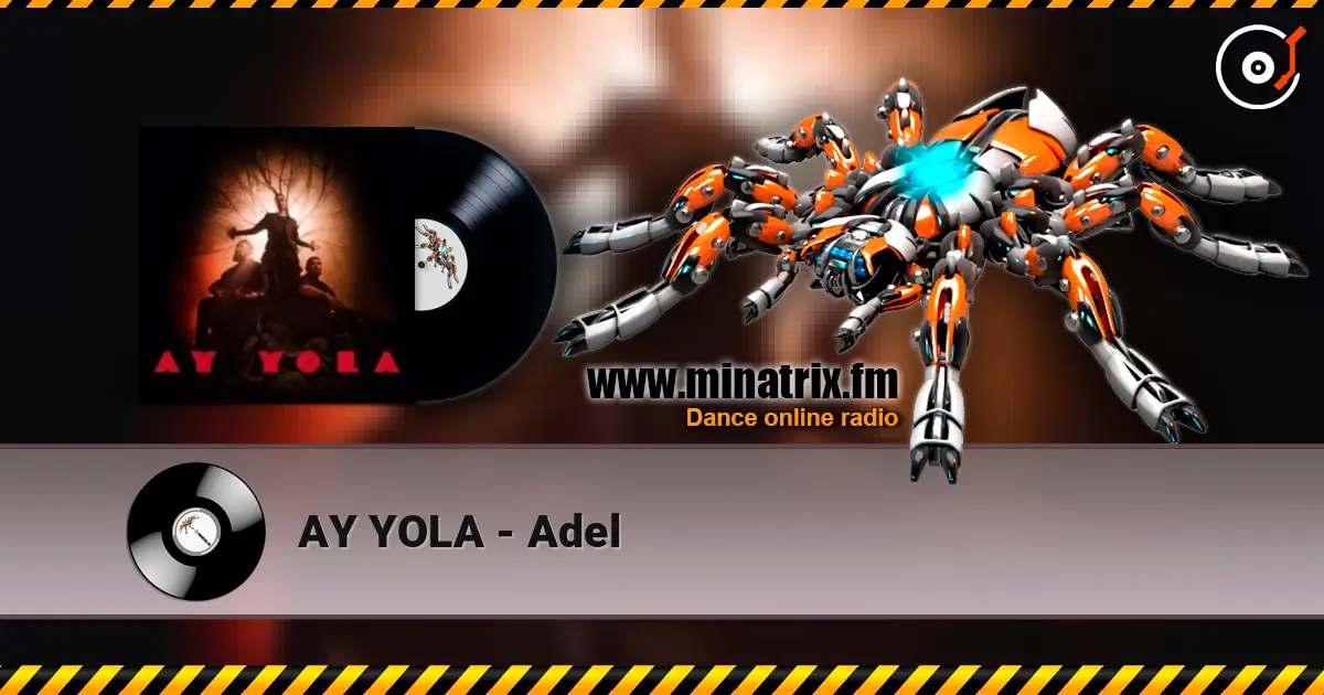 AY YOLA - Adel écouter en ligne en haute qualité | Minatrix.FM