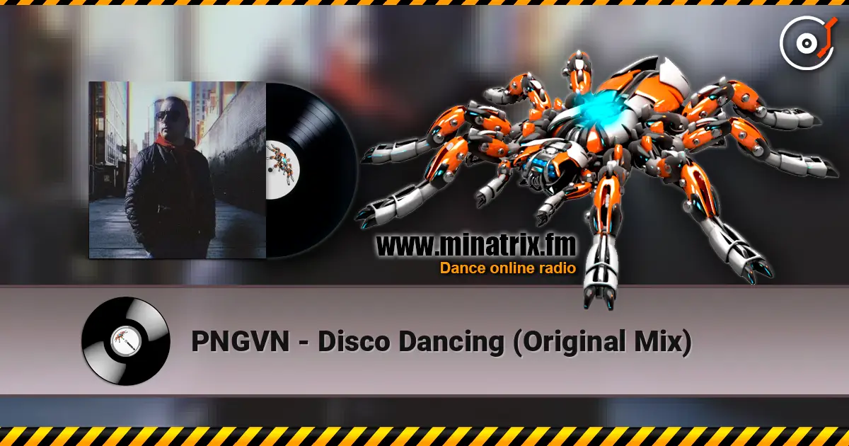 PNGVN - Disco Dancing (Original Mix) écouter en ligne en haute qualité | Minatrix.FM