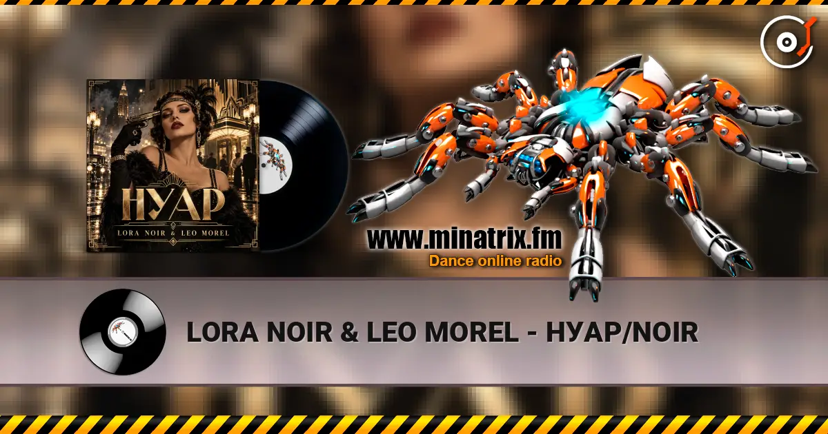 LORA NOIR & LEO MOREL - НУАР/NOIR écouter en ligne en haute qualité | Minatrix.FM
