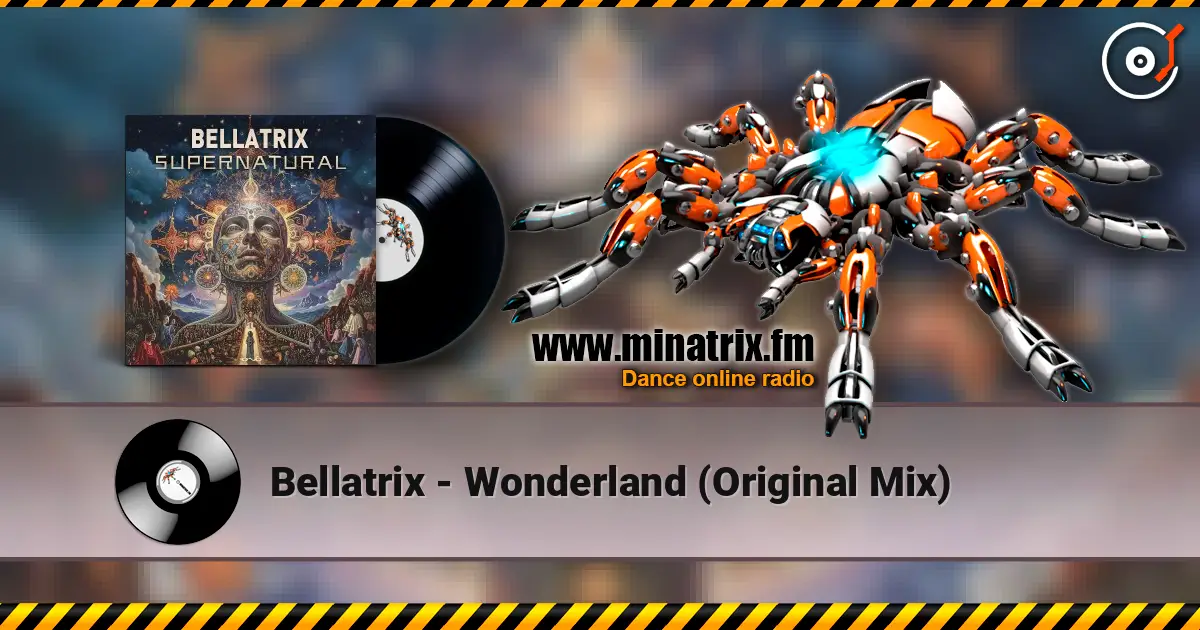 Bellatrix - Wonderland (Original Mix) écouter en ligne en haute qualité | Minatrix.FM