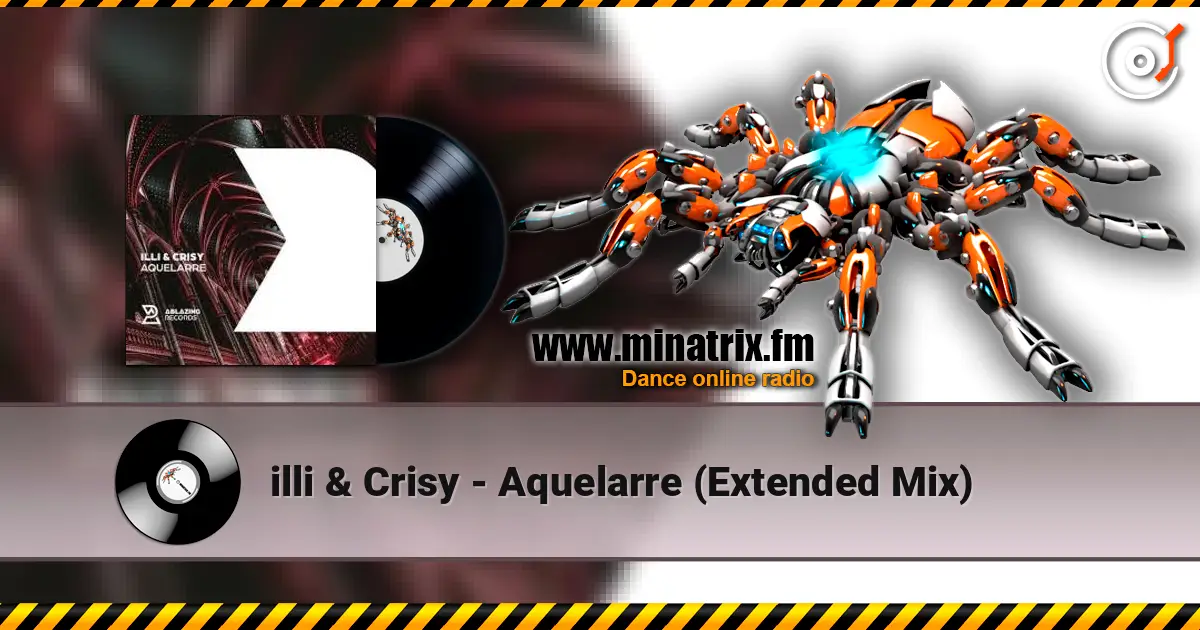 illi & Crisy - Aquelarre (Extended Mix) écouter en ligne en haute qualité | Minatrix.FM