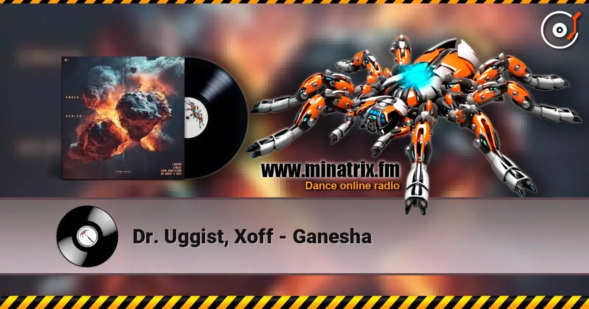 Dr. Uggist, Xoff - Ganesha écouter en ligne en haute qualité | Minatrix.FM