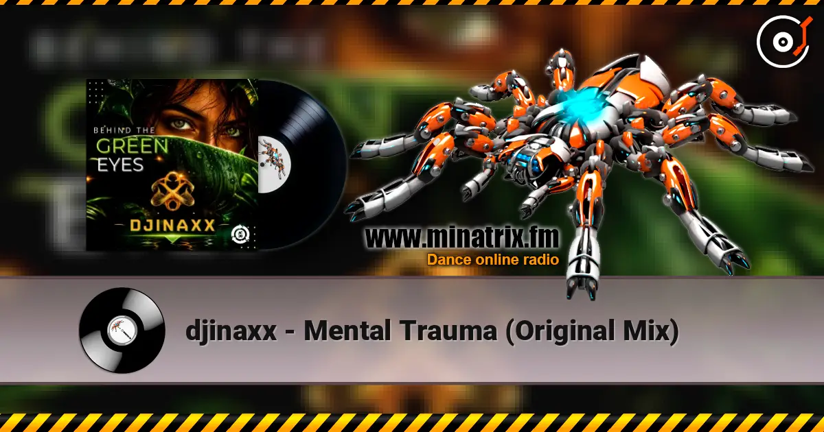 djinaxx - Mental Trauma (Original Mix) écouter en ligne en haute qualité | Minatrix.FM