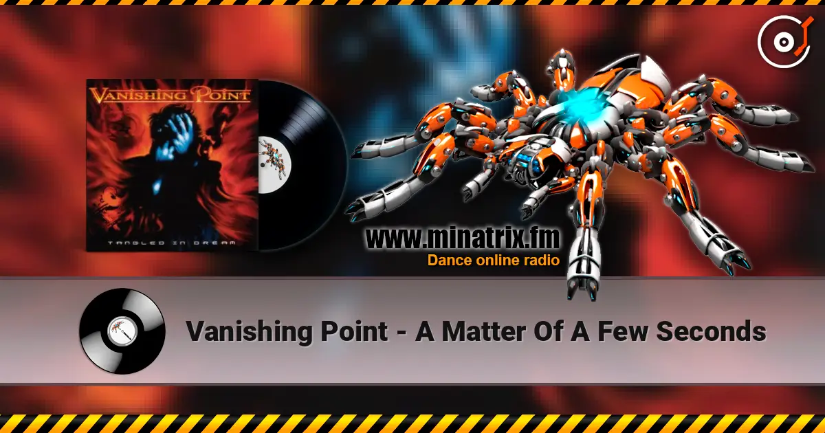 Vanishing Point - A Matter Of A Few Seconds écouter en ligne en haute qualité | Minatrix.FM
