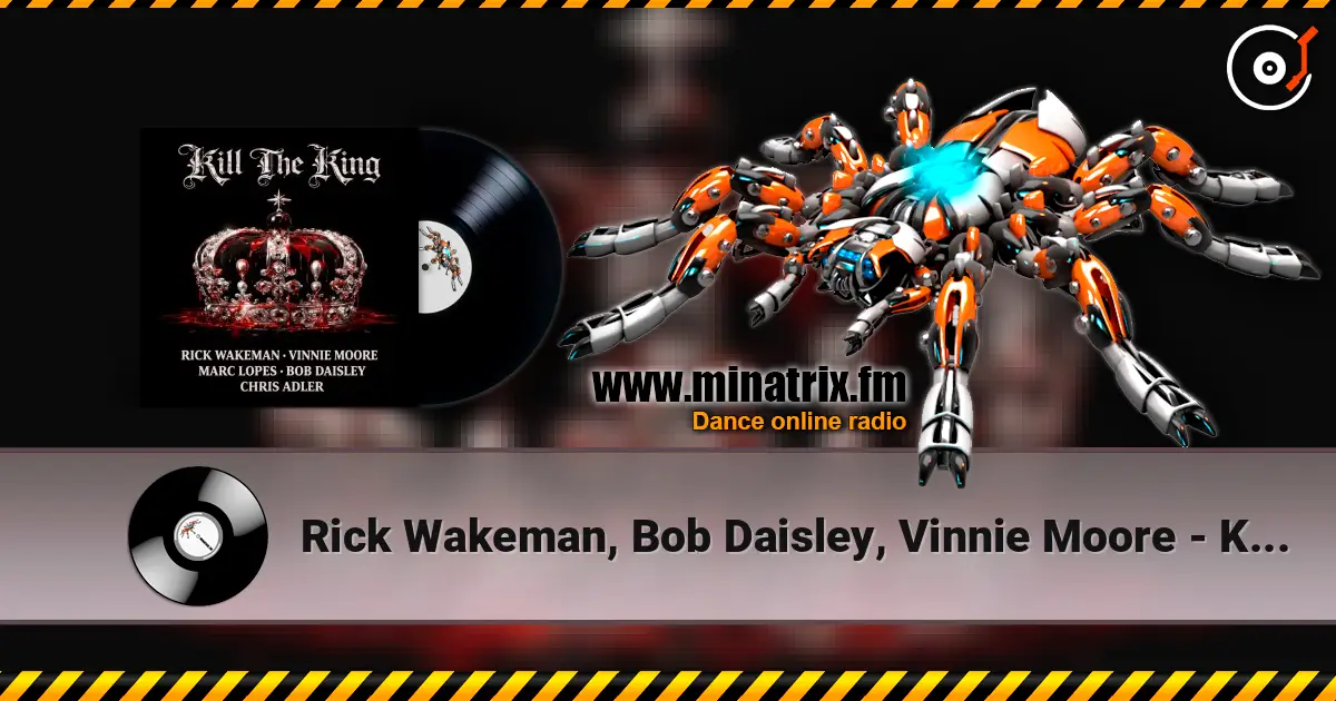 Rick Wakeman, Bob Daisley, Vinnie Moore - Kill the King écouter en ligne en haute qualité | Minatrix.FM