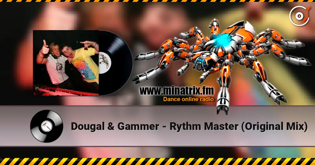 Dougal & Gammer - Rythm Master (Original Mix) écouter en ligne en haute qualité | Minatrix.FM