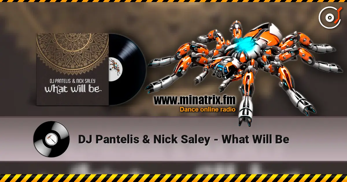 DJ Pantelis & Nick Saley - What Will Be слухати онлайн у високій якості | Minatrix.FM