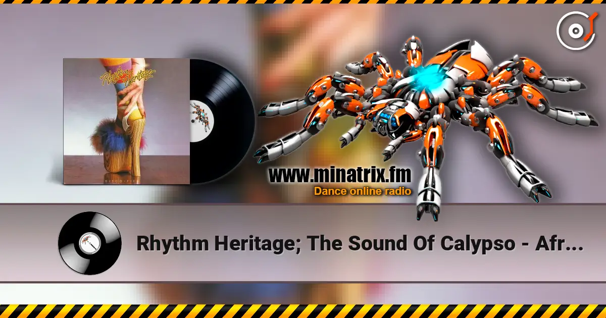 Rhythm Heritage; The Sound Of Calypso - Africanism (Faze 2) écouter en ligne en haute qualité | Minatrix.FM
