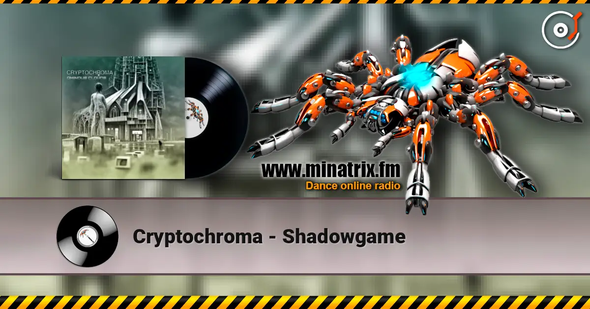 Cryptochroma - Shadowgame écouter en ligne en haute qualité | Minatrix.FM