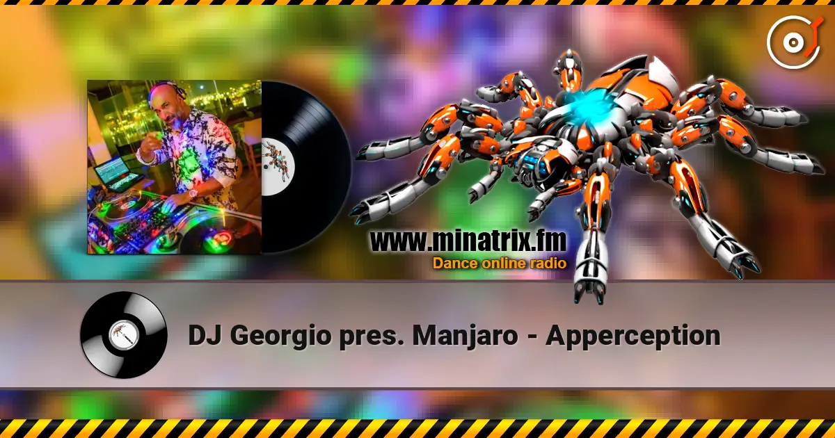 DJ Georgio pres. Manjaro - Apperception écouter en ligne en haute qualité | Minatrix.FM