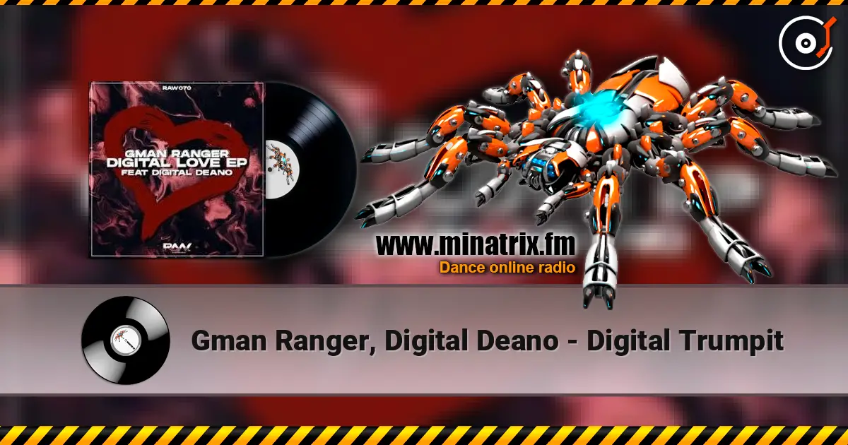 Gman Ranger, Digital Deano - Digital Trumpit écouter en ligne en haute qualité | Minatrix.FM