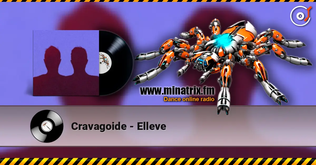 Cravagoide - Elleve écouter en ligne en haute qualité | Minatrix.FM