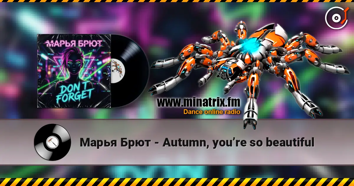 Марья Брют - Autumn, you’re so beautiful écouter en ligne en haute qualité | Minatrix.FM