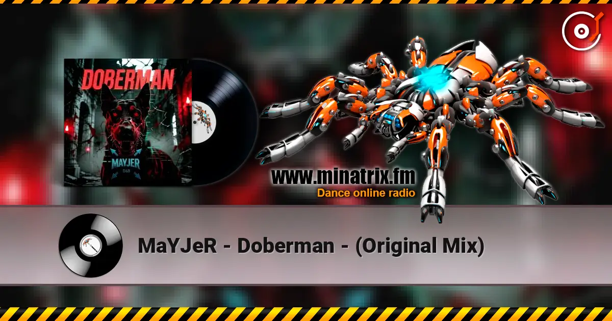MaYJeR - Doberman - (Original Mix) écouter en ligne en haute qualité | Minatrix.FM