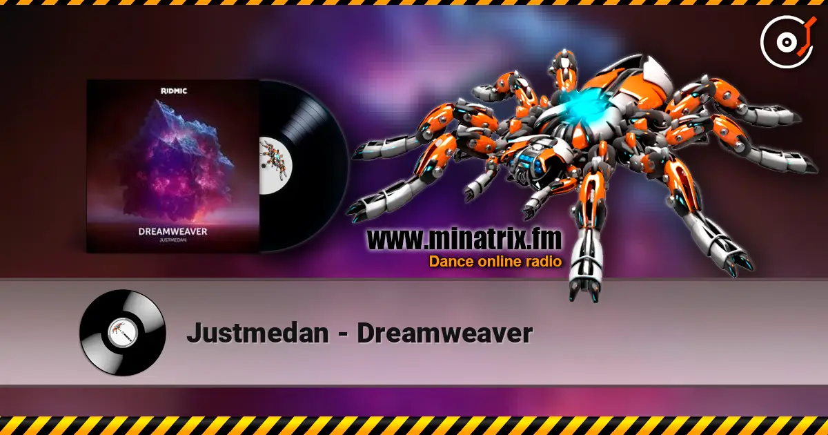Justmedan - Dreamweaver écouter en ligne en haute qualité | Minatrix.FM