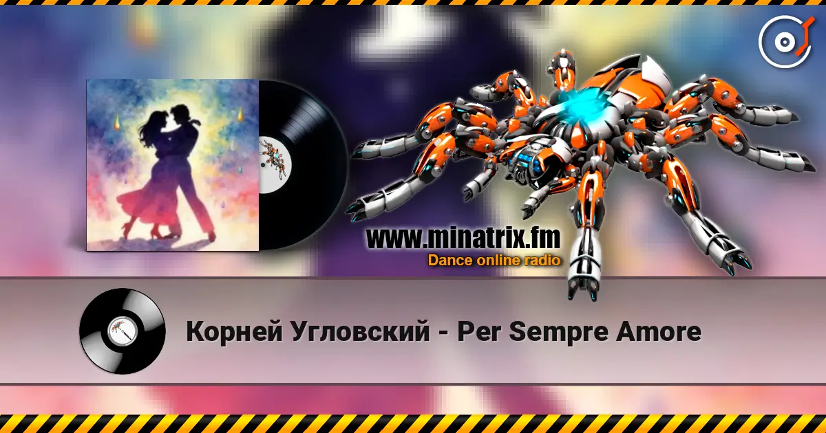 Корней Угловский - Per Sempre Amore écouter en ligne en haute qualité | Minatrix.FM