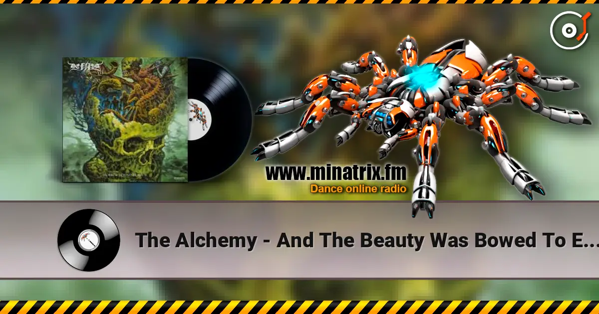 The Alchemy - And The Beauty Was Bowed To Evil écouter en ligne en haute qualité | Minatrix.FM