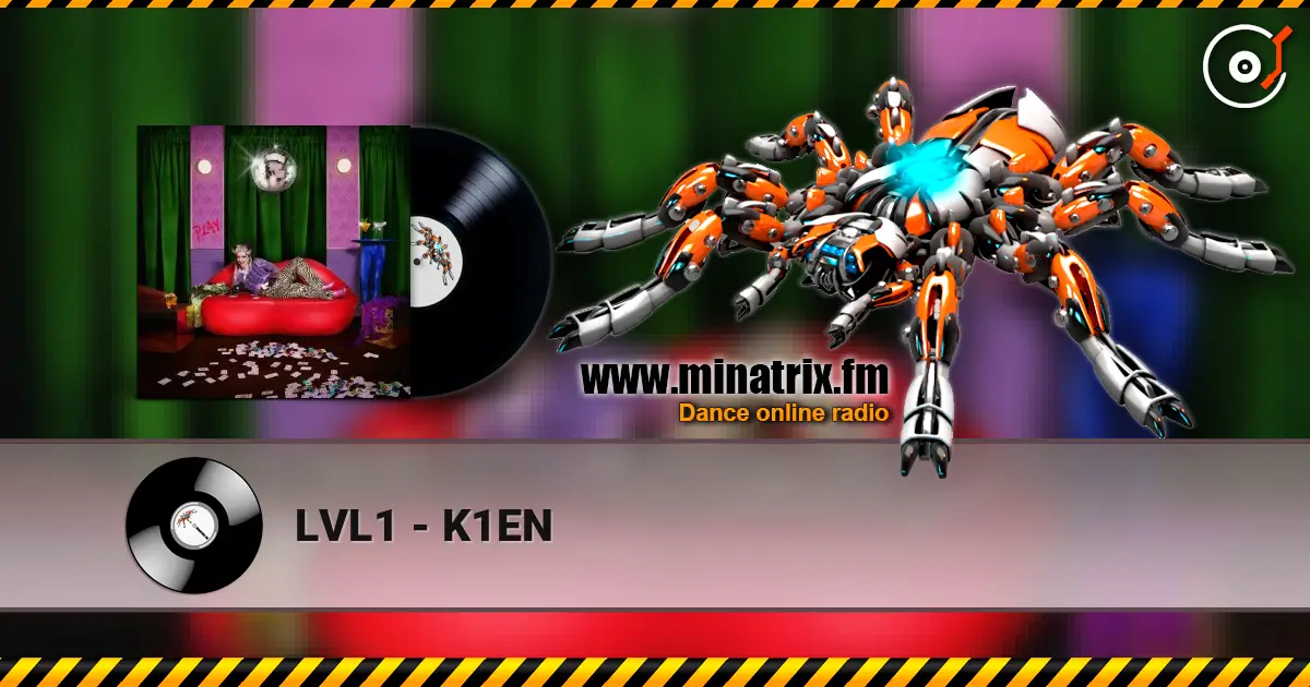 LVL1 - K1EN écouter en ligne en haute qualité | Minatrix.FM