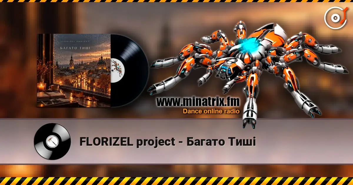 FLORIZEL project - Багато Тиші écouter en ligne en haute qualité | Minatrix.FM