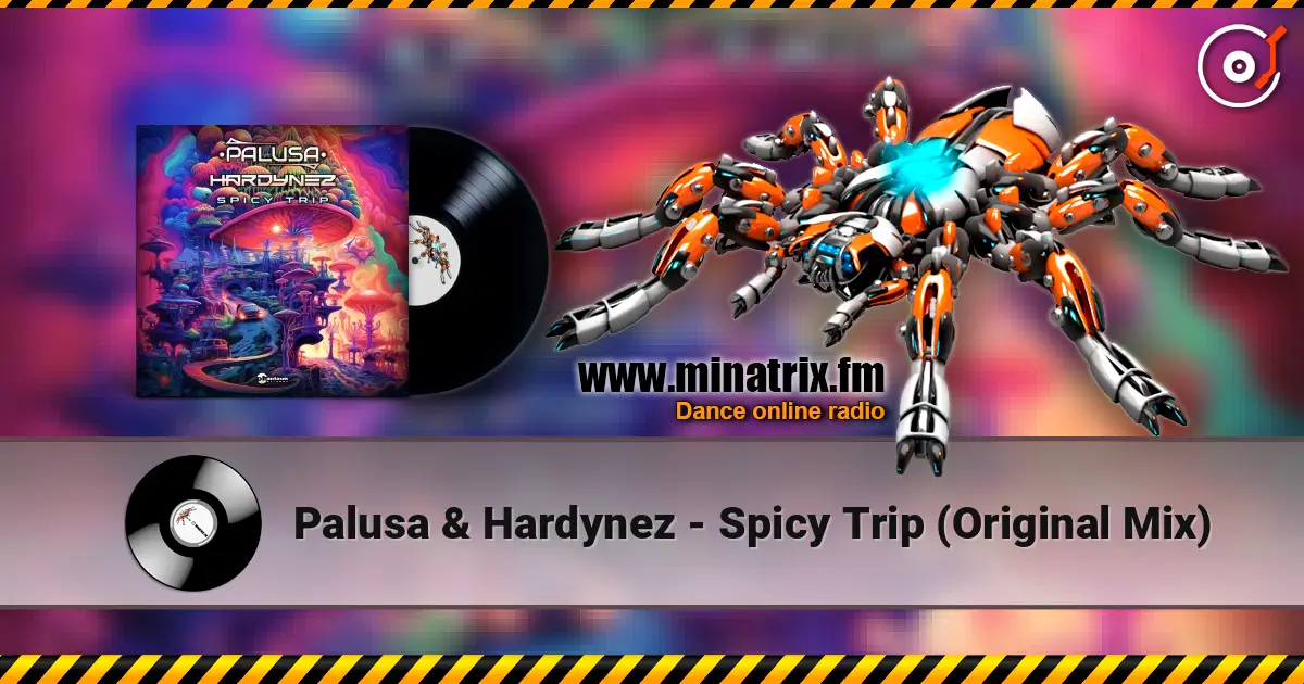 Palusa & Hardynez - Spicy Trip (Original Mix) écouter en ligne en haute qualité | Minatrix.FM
