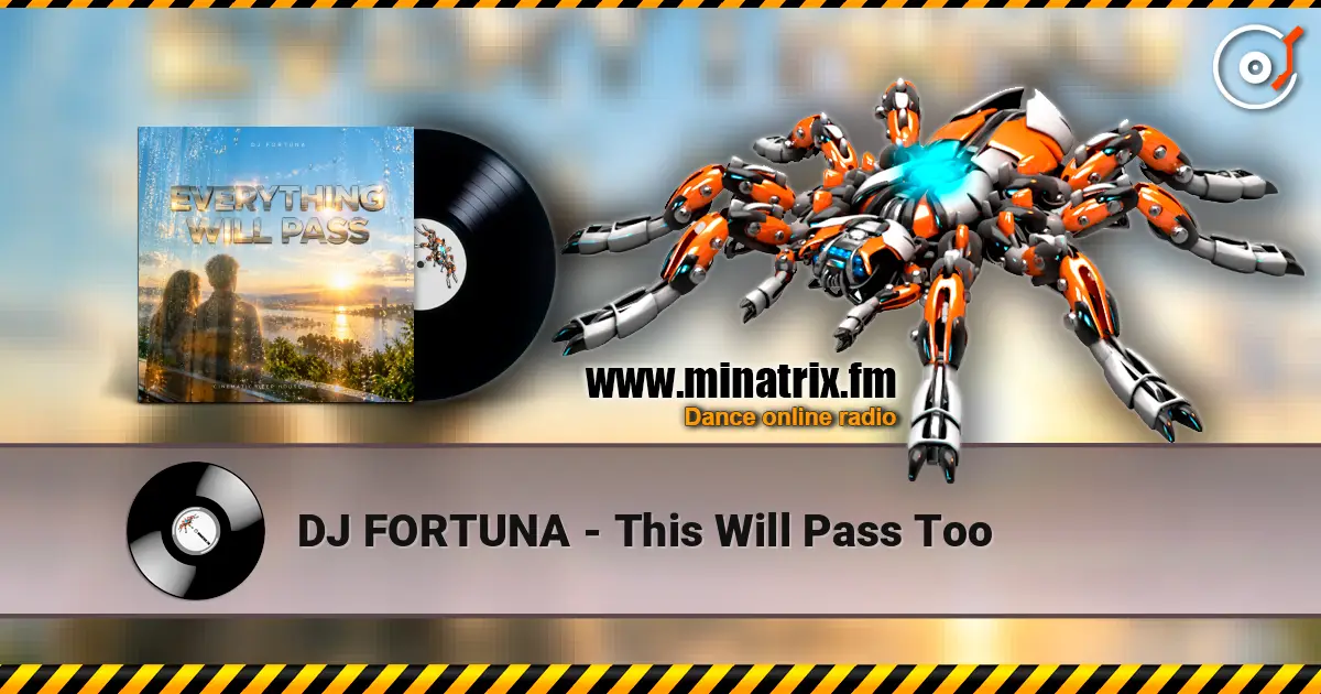 DJ FORTUNA - This Will Pass Too écouter en ligne en haute qualité | Minatrix.FM
