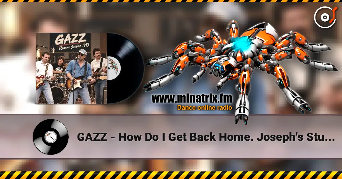 GAZZ - How Do I Get Back Home. Joseph's Studio Reunion Session demo 1993 слухати онлайн у високій якості | Minatrix.FM
