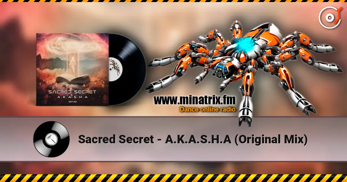 Sacred Secret - A.K.A.S.H.A (Original Mix) écouter en ligne en haute qualité | Minatrix.FM