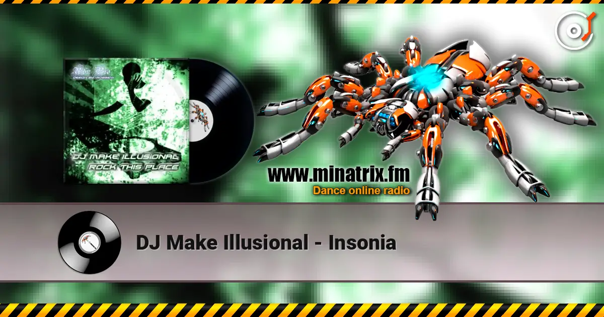 DJ Make Illusional - Insonia écouter en ligne en haute qualité | Minatrix.FM