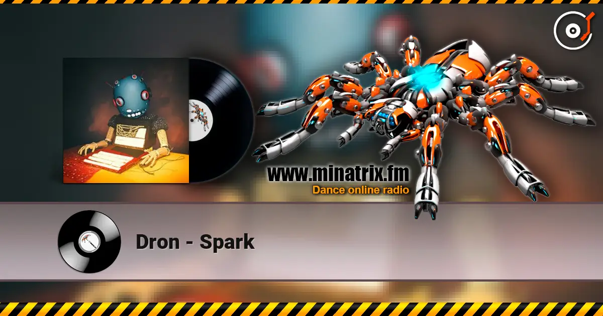 Dron - Spark écouter en ligne en haute qualité | Minatrix.FM