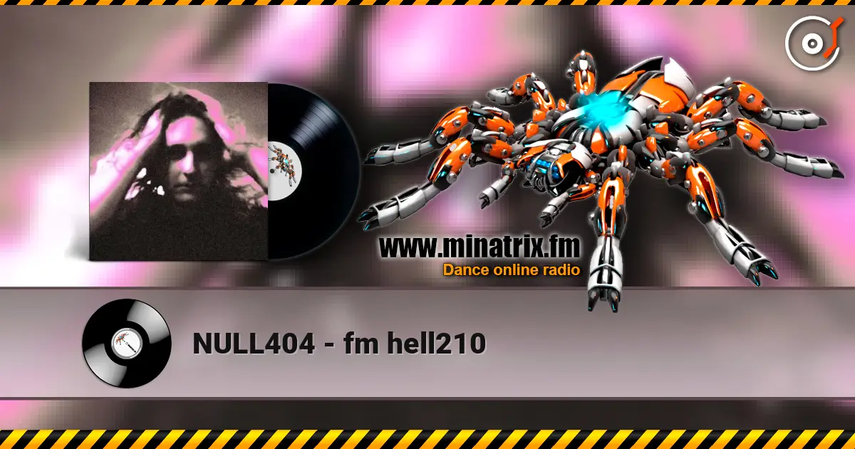 NULL404 - fm hell210 écouter en ligne en haute qualité | Minatrix.FM