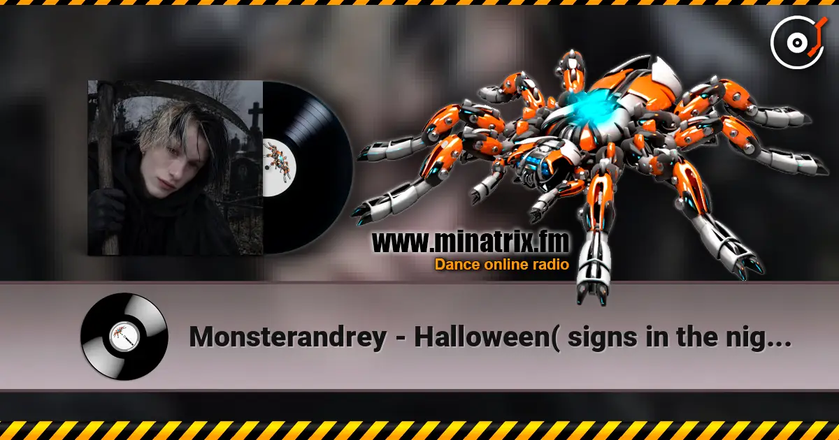 Monsterandrey - Halloween( signs in the night ) écouter en ligne en haute qualité | Minatrix.FM