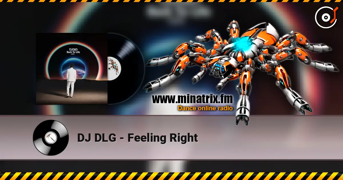 DJ DLG - Feeling Right écouter en ligne en haute qualité | Minatrix.FM