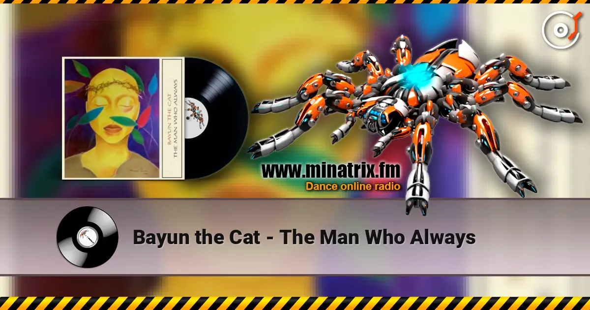 Bayun the Cat - The Man Who Always écouter en ligne en haute qualité | Minatrix.FM