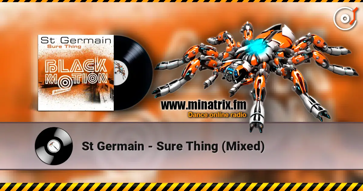 St Germain - Sure Thing (Mixed) écouter en ligne en haute qualité | Minatrix.FM