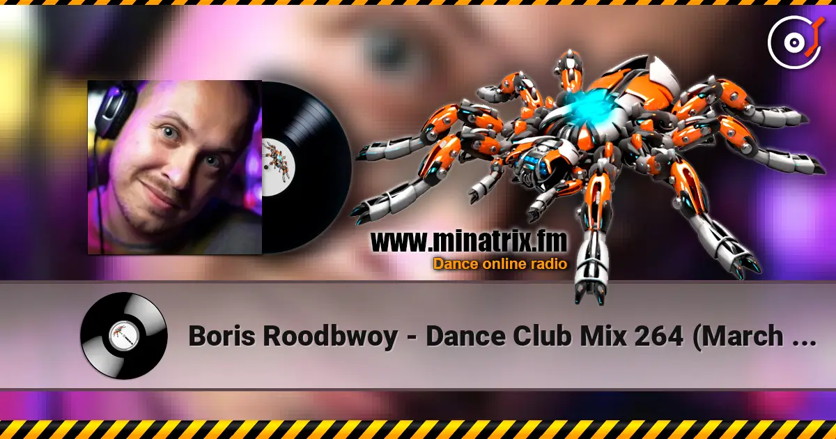 Boris Roodbwoy - Dance Club Mix 264 (March 2018 ppeople mix) écouter en ligne en haute qualité | Minatrix.FM