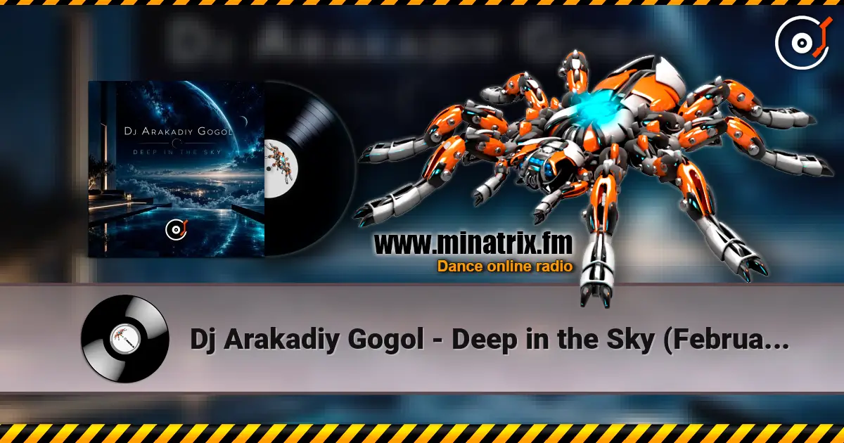 Dj Arakadiy Gogol - Deep in the Sky (February 2018 ppeople mix) écouter en ligne en haute qualité | Minatrix.FM