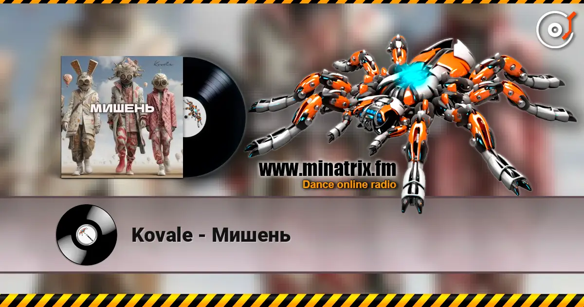 Kovale - Мишень écouter en ligne en haute qualité | Minatrix.FM