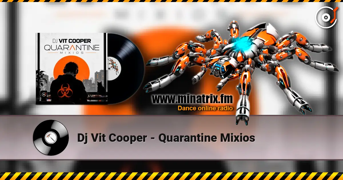 Dj Vit Cooper - Quarantine Mixios écouter en ligne en haute qualité | Minatrix.FM