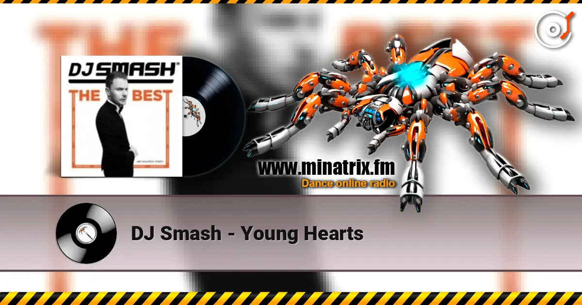 DJ Smash - Young Hearts écouter en ligne en haute qualité | Minatrix.FM