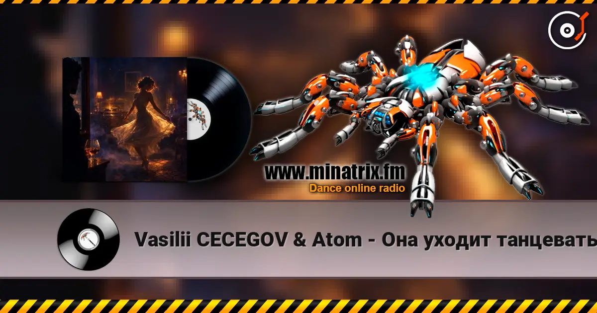 Vasilii CECEGOV & Atom - Она уходит танцевать écouter en ligne en haute qualité | Minatrix.FM
