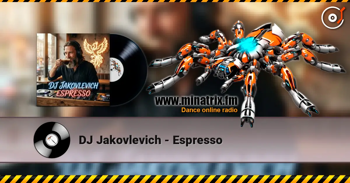 DJ Jakovlevich - Espresso слухати онлайн у високій якості | Minatrix.FM