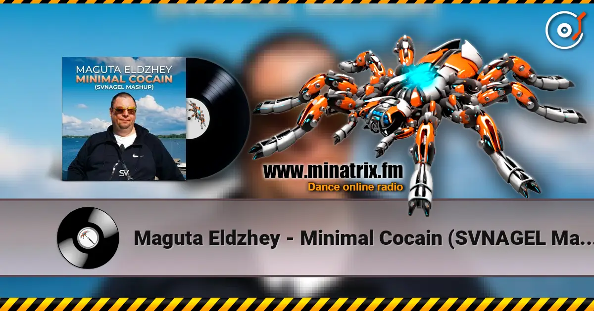 Maguta Eldzhey - Minimal Cocain (SVNAGEL Mashup) écouter en ligne en haute qualité | Minatrix.FM