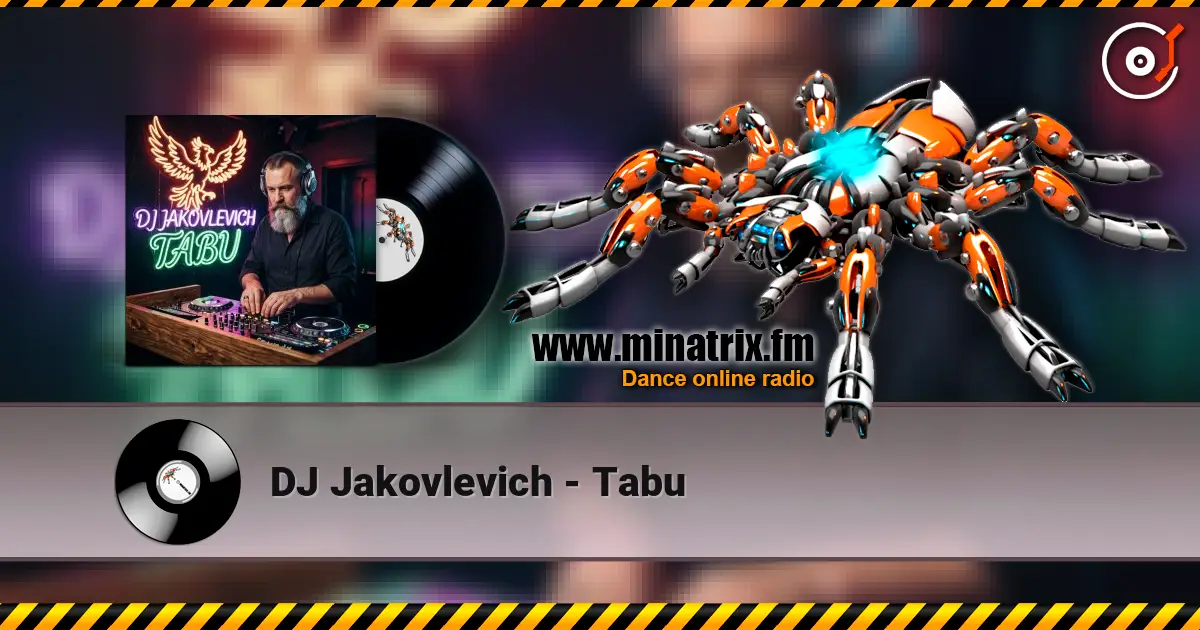 DJ Jakovlevich - Tabu écouter en ligne en haute qualité | Minatrix.FM