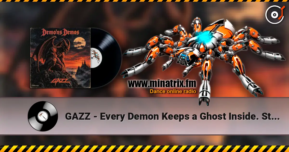 GAZZ - Every Demon Keeps a Ghost Inside. Studio demo 1982. Remastered 1997 & 2026 слухати онлайн у високій якості | Minatrix.FM